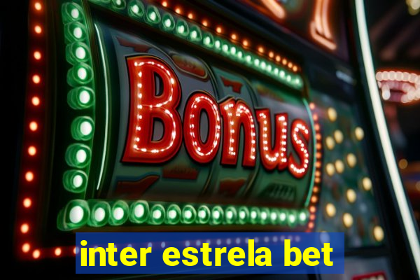 inter estrela bet